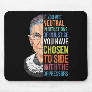 If You Are Neutral In Situations Of Injustice Noto Mouse Pad
