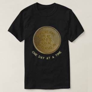 If You Are Sober Coin with CUSTOM TEXT T-Shirt