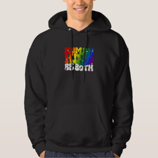 If you can be Human an Kind be both Lgbtqai+ Hoodie