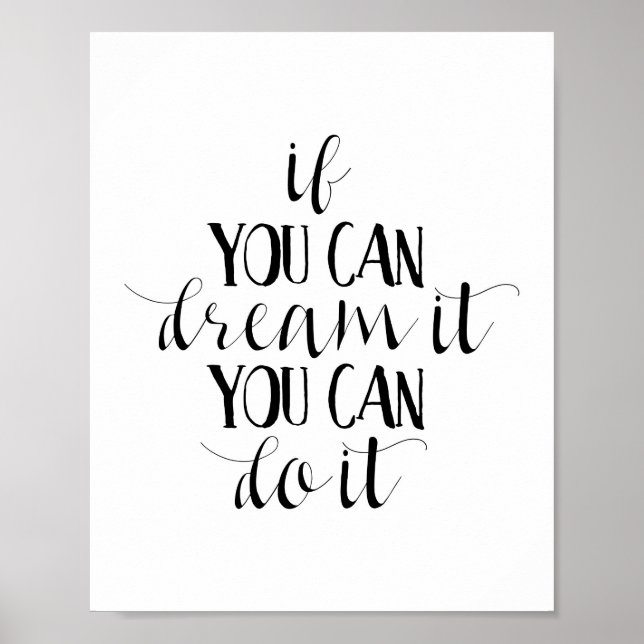 If You Can Dream It You Can Do It Print (Front)