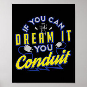 If You Can Dream It You Conduit Valentines Gift Poster