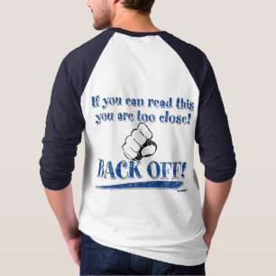 If you can read this ... Back Off! blue - back T-Shirt