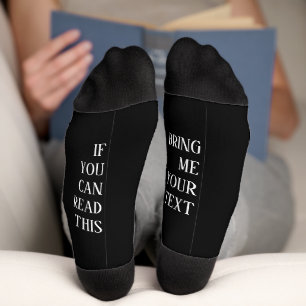 If You Can Read This Bring Your Custom Text Socks