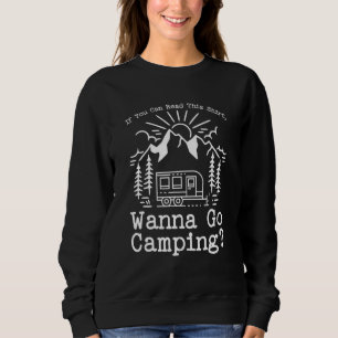 If You Can Read This Camping Camper Caravan Sweatshirt