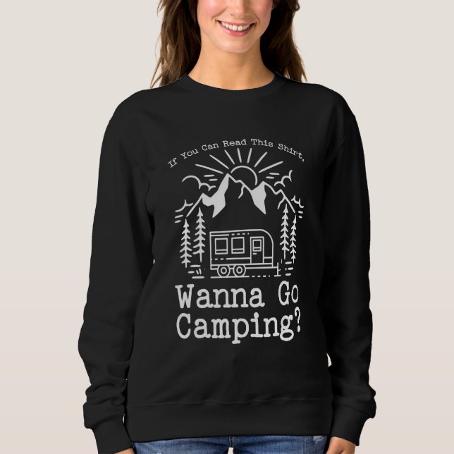 If You Can Read This Camping Camper Caravan Sweatshirt (Front)