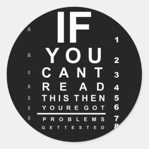 If you can read this eye test chart - Dark Classic Round Sticker