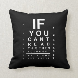 If you can read this eye test chart - Dark Cushion