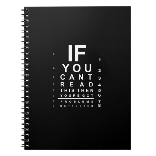 If you can read this eye test chart - Dark Notebook (Front)