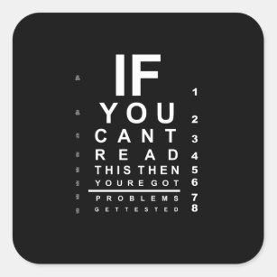 If you can read this eye test chart - Dark Square Sticker