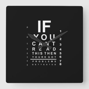 If you can read this eye test chart - Dark Square Wall Clock