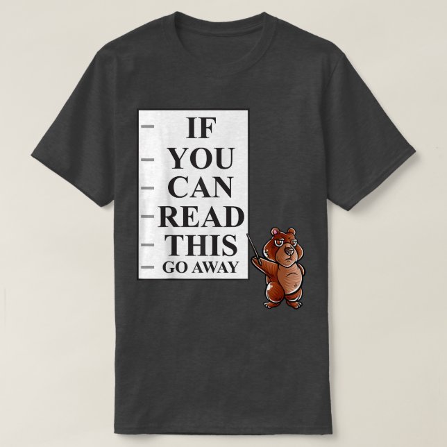 If You Can Read This Go Away Introvert Nerd Grizzl T-Shirt (Design Front)