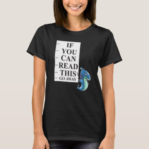 If You Can Read This Go Away Introvert Nerd Shark T-Shirt