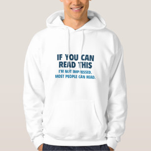 If You Can Read This Hoodie