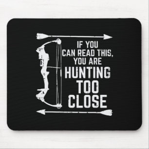 If You Can Read This Hunting Funny Hunter Women Me Mouse Pad