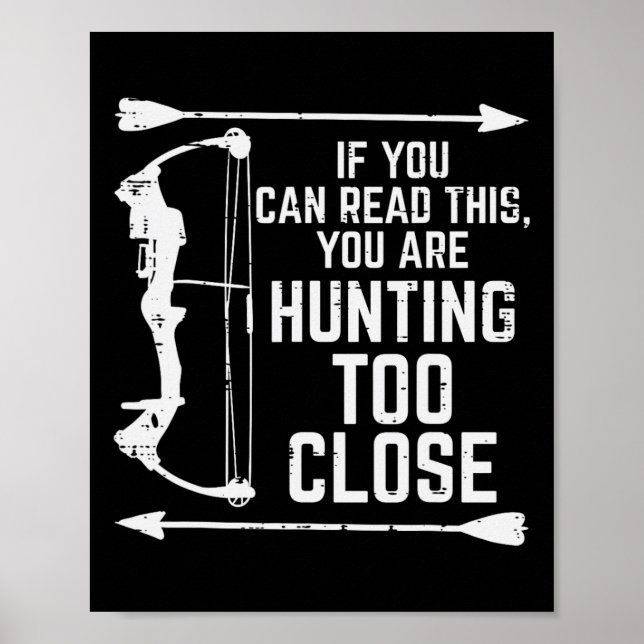If You Can Read This Hunting Funny Hunter Women Me Poster (Front)