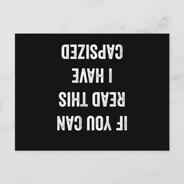 If You Can Read This I Have Capsized Postcard (Front)