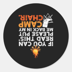 If You Can Read This Please Put Me Back In My Camp Classic Round Sticker