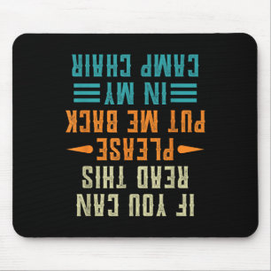 If You Can Read This Please Put Me Back In My Camp Mouse Pad