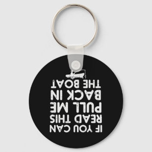If You Can Read This Pull Be Back Boat Fishing Men Key Ring