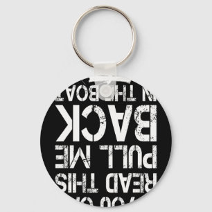 If You Can Read This Pull Me Ck In The Boat Funny Key Ring