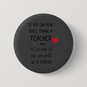 If You Can Read This Thank A Teacher And Ef Yoo Ka 6 Cm Round Badge