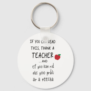 If You Can Read This Thank A Teacher And Ef Yoo Ka Key Ring