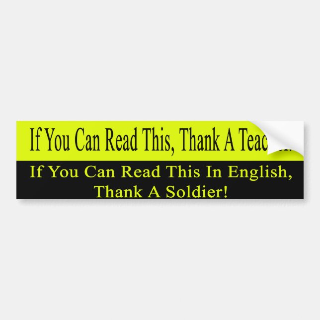 If You Can Read This, Thank A Teacher Bumper Sticker (Front)