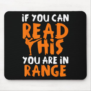 If You Can Read This You Are In Range - Mixed Mart Mouse Pad