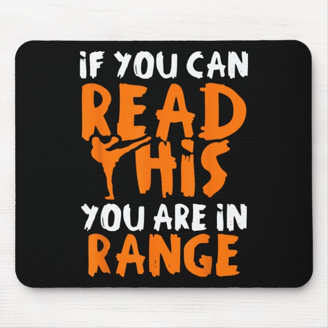 If You Can Read This You Are In Range - Mixed Mart Mouse Pad (Front)