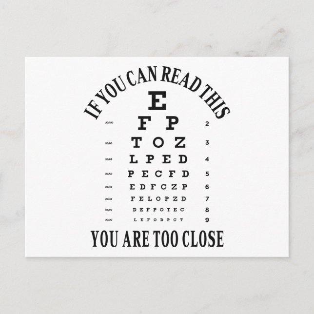 If you can read this you are too close postcard (Front)