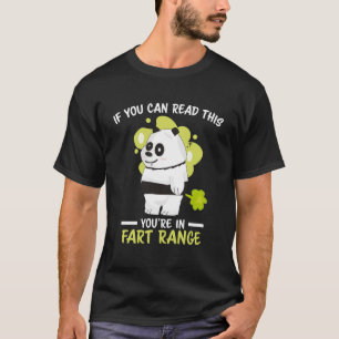 If You Can Read This You re in Fart Range Hallowee T-Shirt