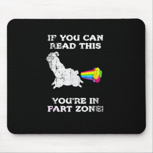 If You Can Read This Youre In Fart Zone Funny Quot Mouse Pad