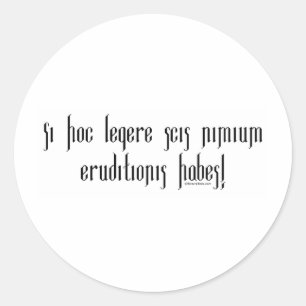 If You Can Read This You're Over-Educated Classic Round Sticker