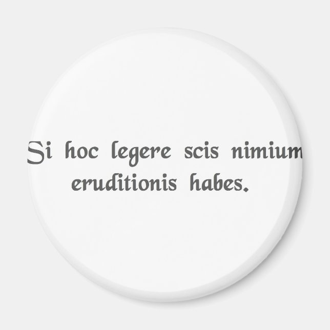 If you can read this, you're overeducated. magnet (Front)
