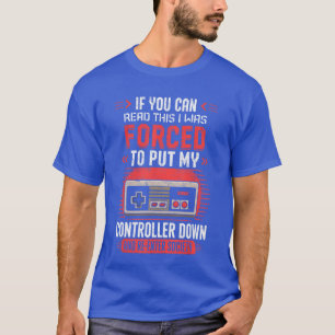 IF You CAN Readhis Gaming Gamer Video Games Contro T-Shirt
