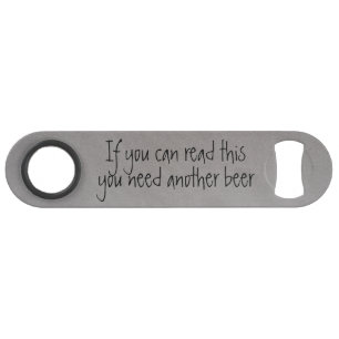 If you Can Red this Funny Bottle Opener