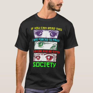 If You Can See This I Was Force To Pause My Anime T-Shirt