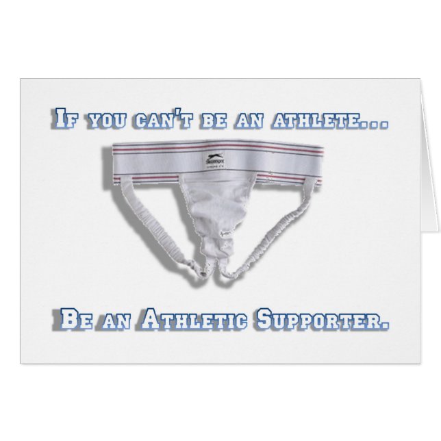 If you can't be an athlete... (Front Horizontal)