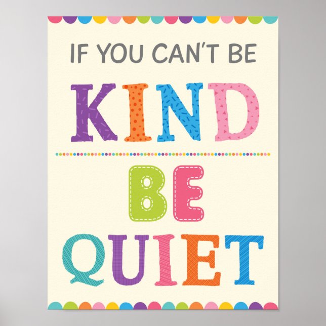 If You Can't Be Kind Be Quiet Classroom Kindness Poster (Front)