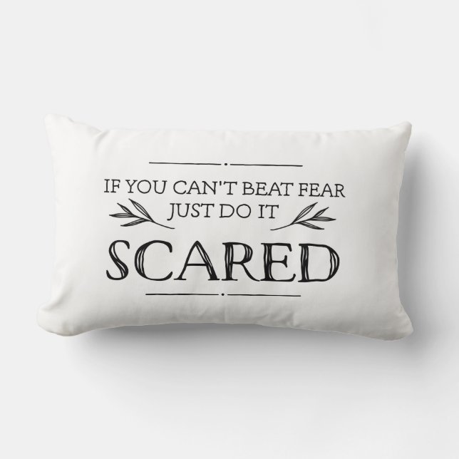If You Can't Beat Fear, Just Do It Scared Lumbar Cushion (Front)