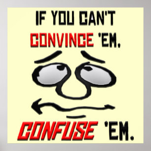 If You Can't Convince Em . . . Poster
