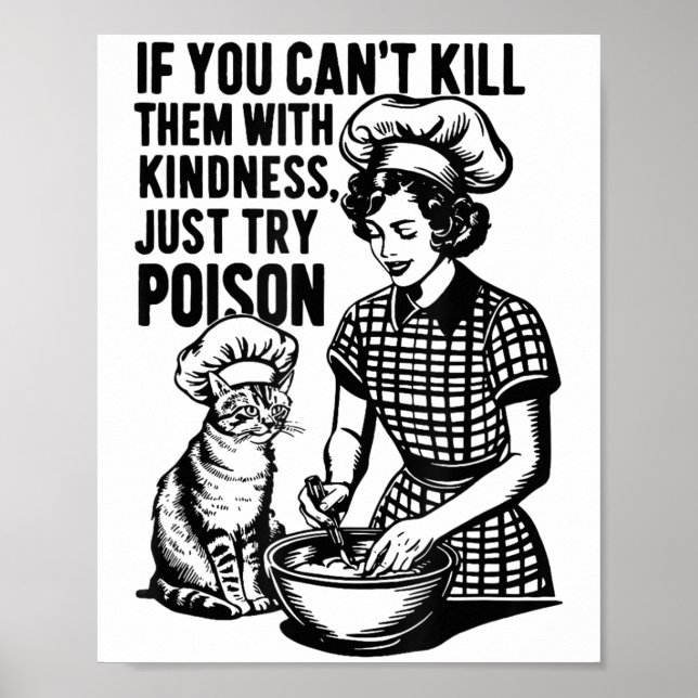 If You Can't Kill Them With Kindness Just Try Ison Poster (Front)