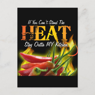 If You Can't Stand the Heat, Stay Outta MY Kitchen Postcard