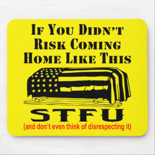 If You Did Not Risk This STFU Don’t Disrespect It Mouse Pad