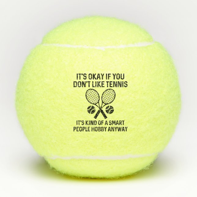 If You Don’t Like Tennis Balls (Front)