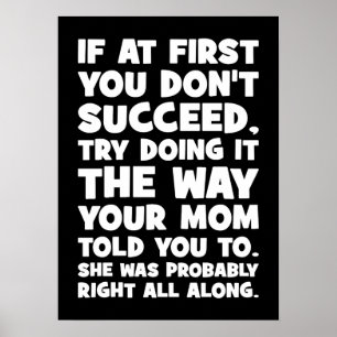 If You Don’t Succeed, Do What Your Mum Told You Poster
