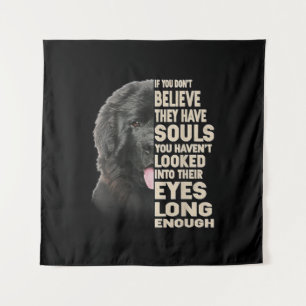 If You Dont Believe They Have Souls Newfoundland Tapestry