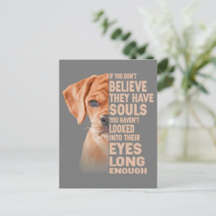 If you don't believe they have souls Puggle lover Postcard