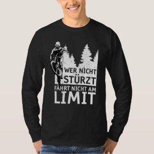 If you don't crash you're not driving at the limit T-Shirt