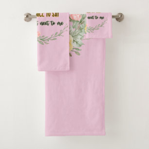If You Don't Have Anything Nice To Say Sit Next To Bath Towel Set